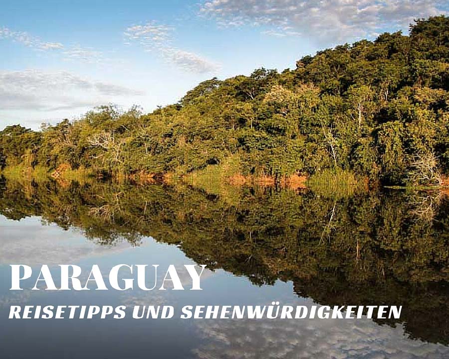 sehenswürdigkeiten von Paraguay